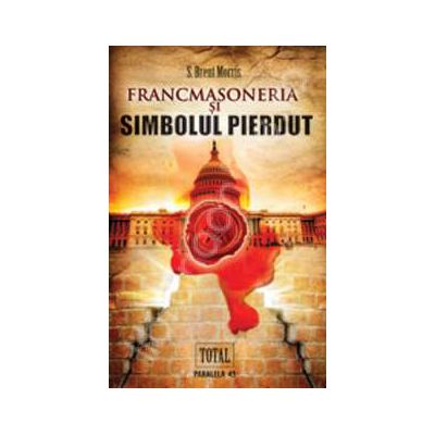 Francmasoneria si simbolul pierdut