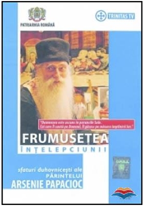 Frumusetea intelepciunii. Sfaturi duhovnicesti ale Parintelui Arsenie Papacioc (DVD)