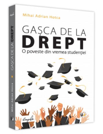 Gasca de la Drept. O poveste din vremea studentiei