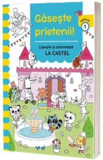 Gaseste prietenii. La Castel