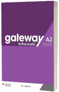 Gateway to the World A2 Teachers Book with Teachers App