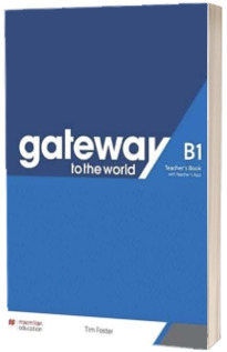 Gateway to the World B1 Teachers Book with Teachers App