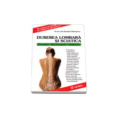 Pr. dr. CFM. Daniela Marinescu, Durerea lombara si sciatica