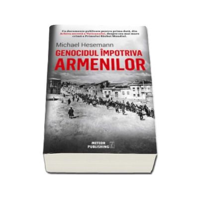 Genocidul impotriva armenilor - Michael Hesemann