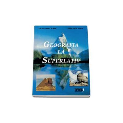 Geografia la Superlativ