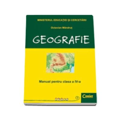 Geografie, manual pentru clasa a IV-a (Octavian Mandrut)