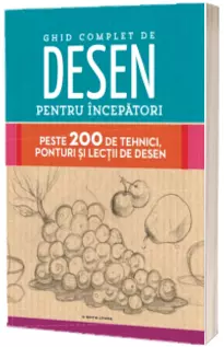 Ghid complet de desen pentru incepatori