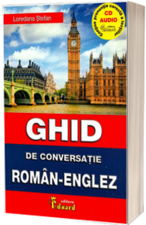 Ghid de conversatie Roman-Englez cu CD - Stefan Loredana