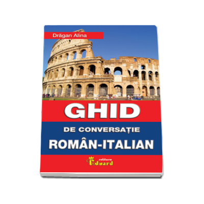 Ghid de conversatie roman italian - Dragan Alina