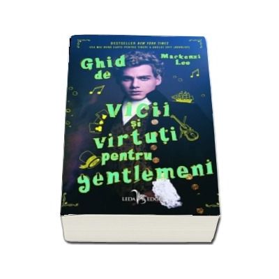 Ghid de vicii si virtuti pentru gentlemeni - Mackenzi Lee