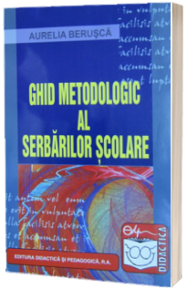 Ghid metodologic al serbarilor scolare