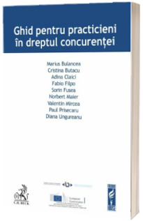 Ghid pentru practicieni in dreptul concurentei