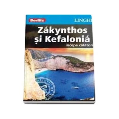 Ghid turistic Berlitz - Zakynthos si Kefalonia (Incepe calatoria)