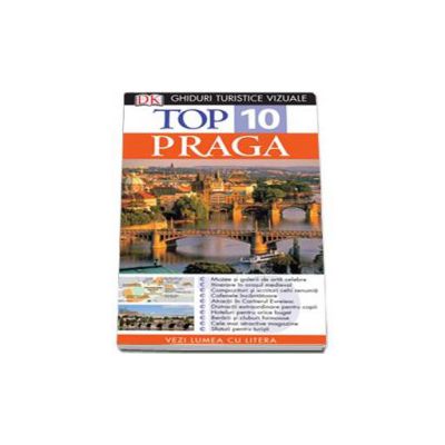 Ghid turistic vizual Praga - Top 10 (Editia a IV-a)