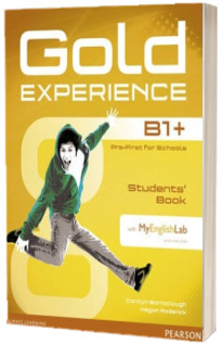 Gold Experience B1 plus. Students Book with DVD-ROM and MyLab Pack