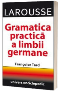 Gramatica practica a limbii germane (2004)