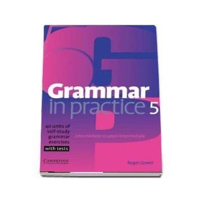 Grammar in Practice 5