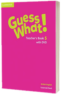 Guess What! Level 5 Teachers Book with DVD British English