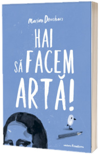 Hai sa facem arta!