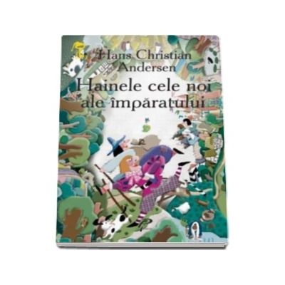 Hainele cele noi ale imparatului - Hans Christian Andersen