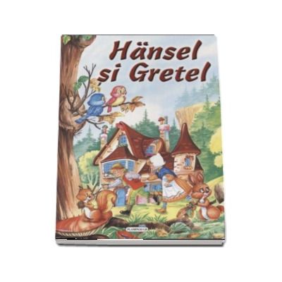 Hansel si Gretel - Colectia Arlechin