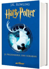 Harry Potter si prizonierul din Azkaban - Volumul III