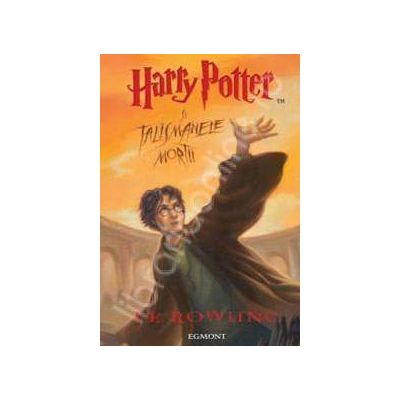 Harry Potter si Talismanele mortii. Volumul. 7 (Editie cartonata)