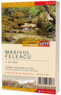 Harta de drumetie a Masivului FELEACU