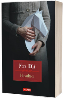 Hipodrom - Iuga, Nora