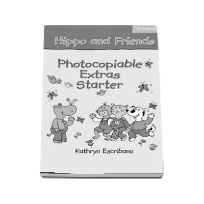 Hippo and Friends Starter Photocopiable Extras