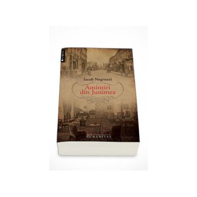 Amintiri din Junimea - Iacob Negruzzi