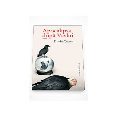 Apocalipsa dupa Vaslui - Dorin Cozan