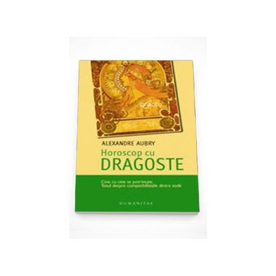 Horoscop cu dragoste - Alexandre Aubry