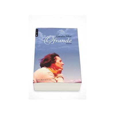 Ofrande. Memorii - Cornelia Pillat
