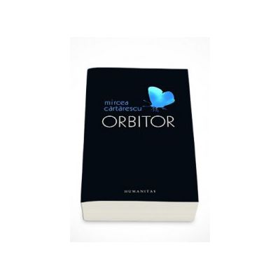 Orbitor. Editie definitiva - Mircea Cartarescu