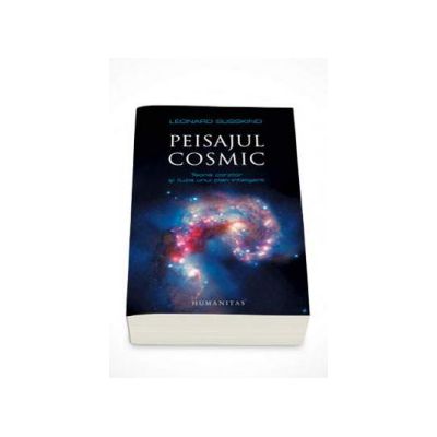 Peisajul cosmic - Leonard Susskind