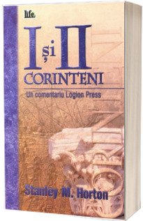 I si II Corinteni - un comentariu Logion Press