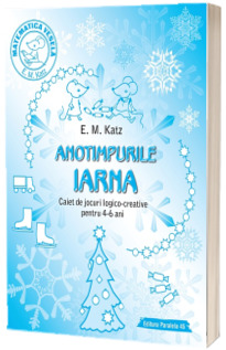 IARNA. Caiet de jocuri logico-creative pentru 4-6 ani