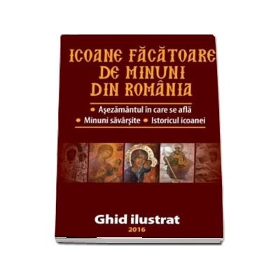 Icoane facatoare de minuni din Romania