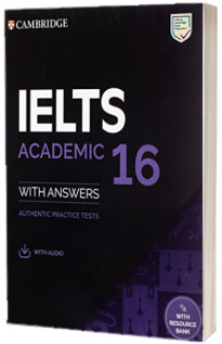 IELTS 16 Academic. Students Book with Answers with Audio with Resource Bank