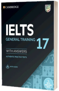 IELTS 17 General Training. Students Book with Answers and Audio with Resource Bank