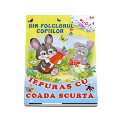 Iepuras cu coada scurta. Colectia Din folclorul copiilor