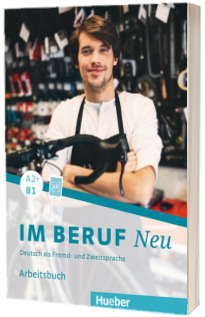 Im Beruf NEU A2+,B1. Arbeitsbuch