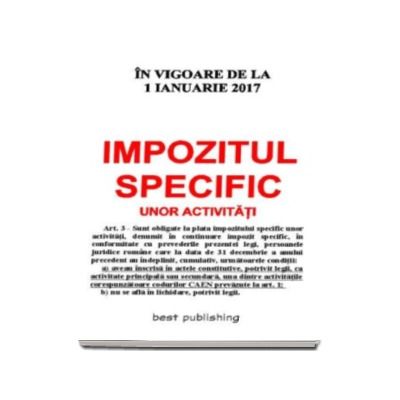 Impozitul specific unor activitati - In vigoare de la 1 Ianurie 2017