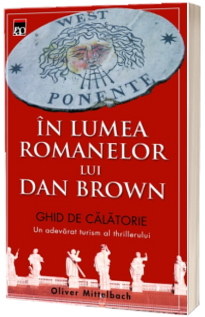 In lumea romanelor lui Dan Brown - ghid de calatorie