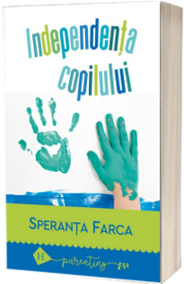 Independenta copilului. Spaima de separare