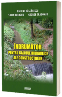 Indrumator pentru calculele hidraulice ale constructiilor