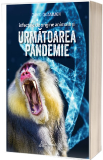 Infectiile de origine animala si urmatoarea pandemie. David Quammen