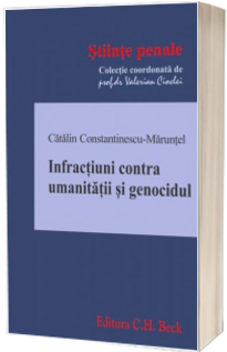 Infractiuni contra umanitatii si genocidul