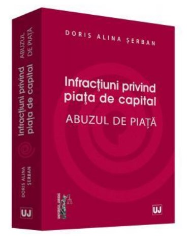 Infractiuni privind piata de capital. Abuzul de piata